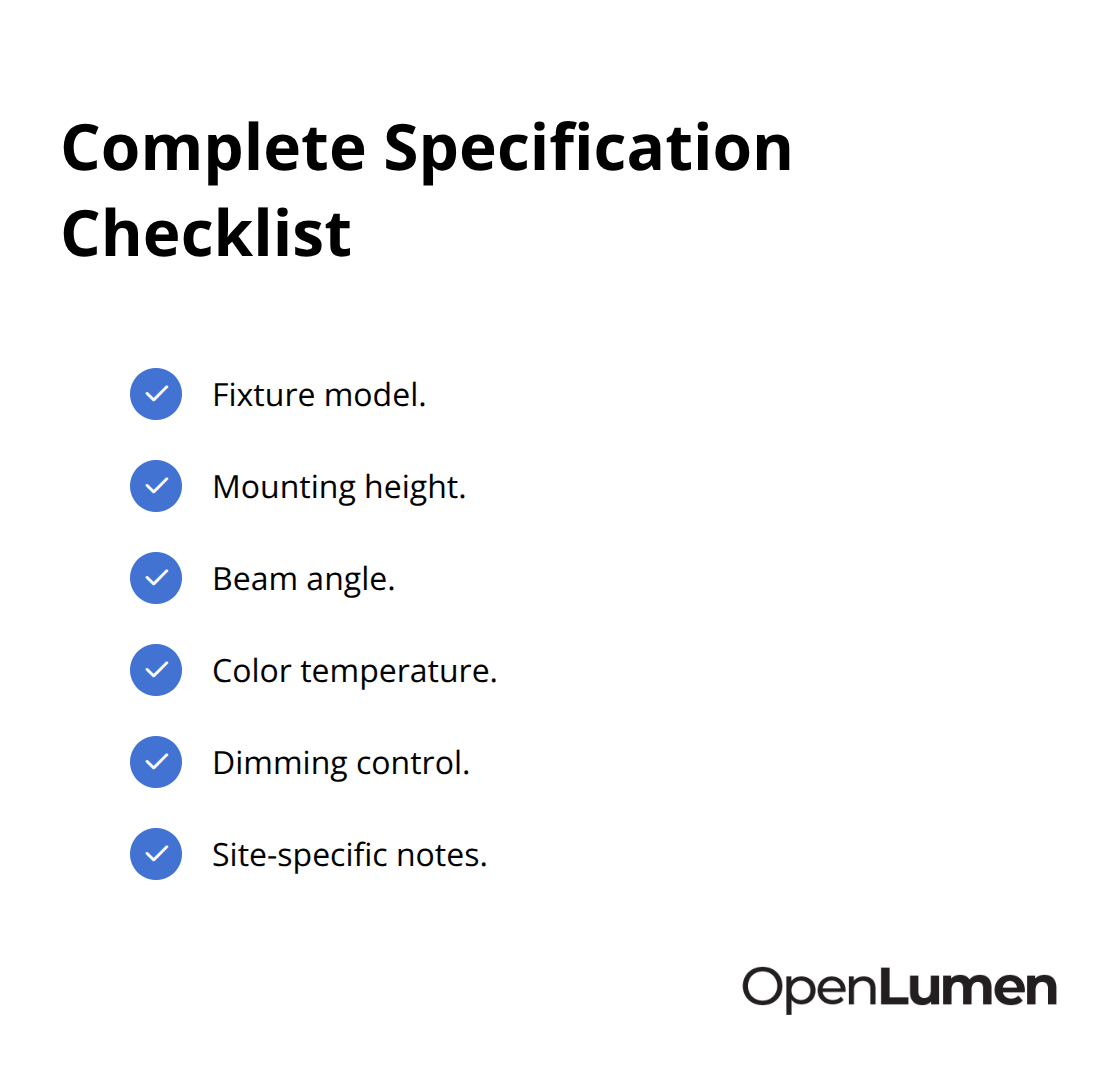 Six essential fields to include in every lighting specification to prevent rework.